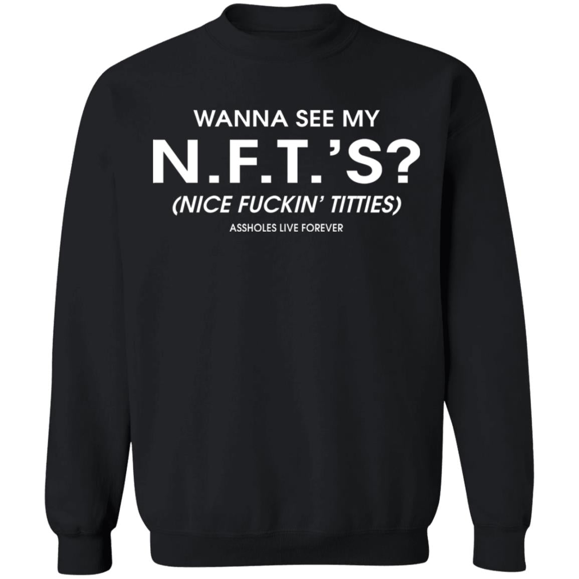 Wanna See My NFTS Shirt