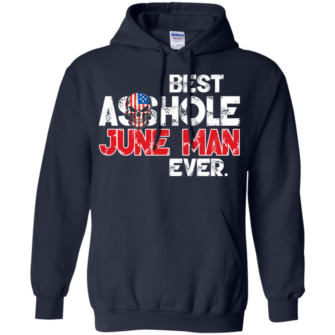 Best Asshole June Man Ever Shirt, Hoodie, Tank - TeeDragons