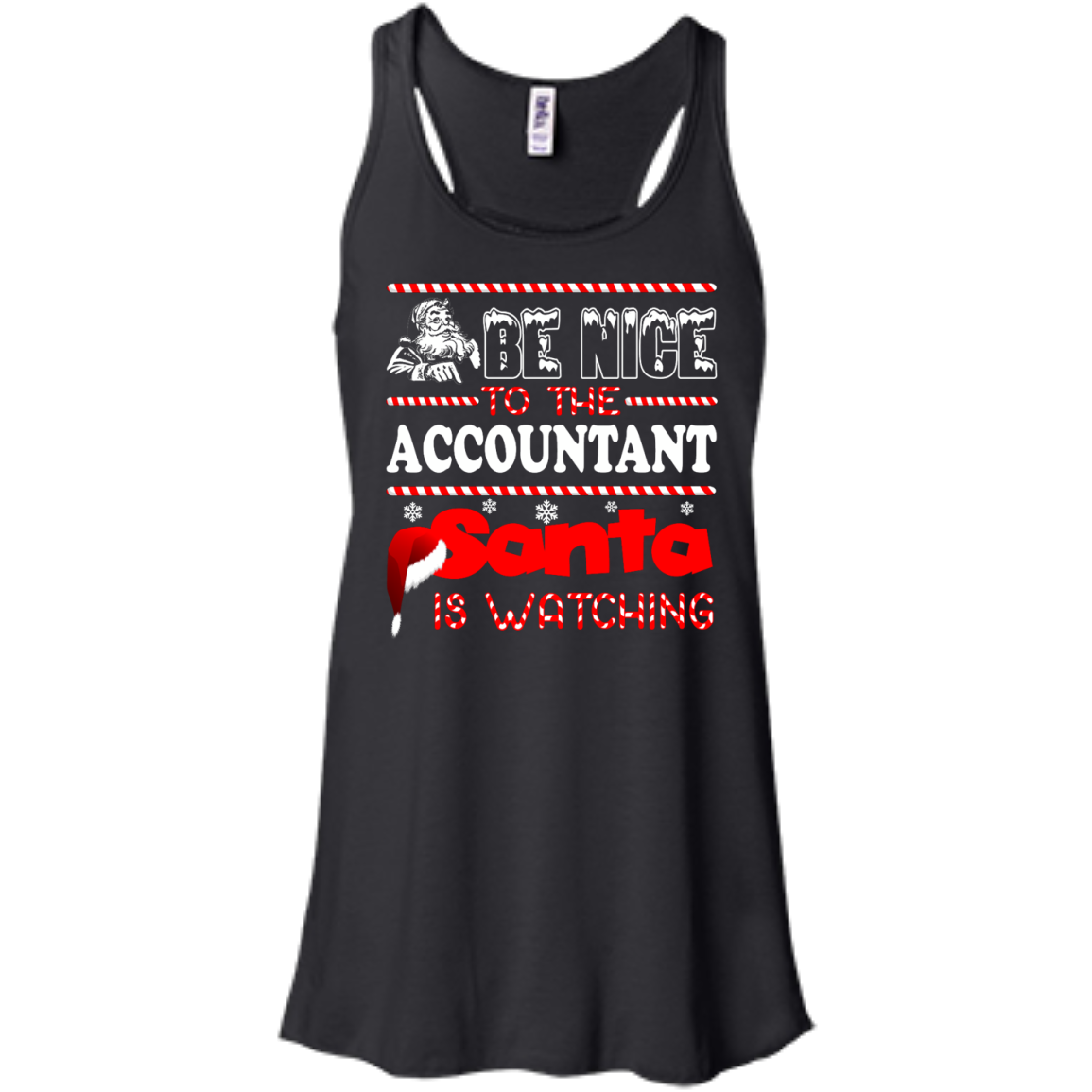 Be Nice To The Accountant Santa Is Watching Shirt, Hoodie, Tank - TeeDragons