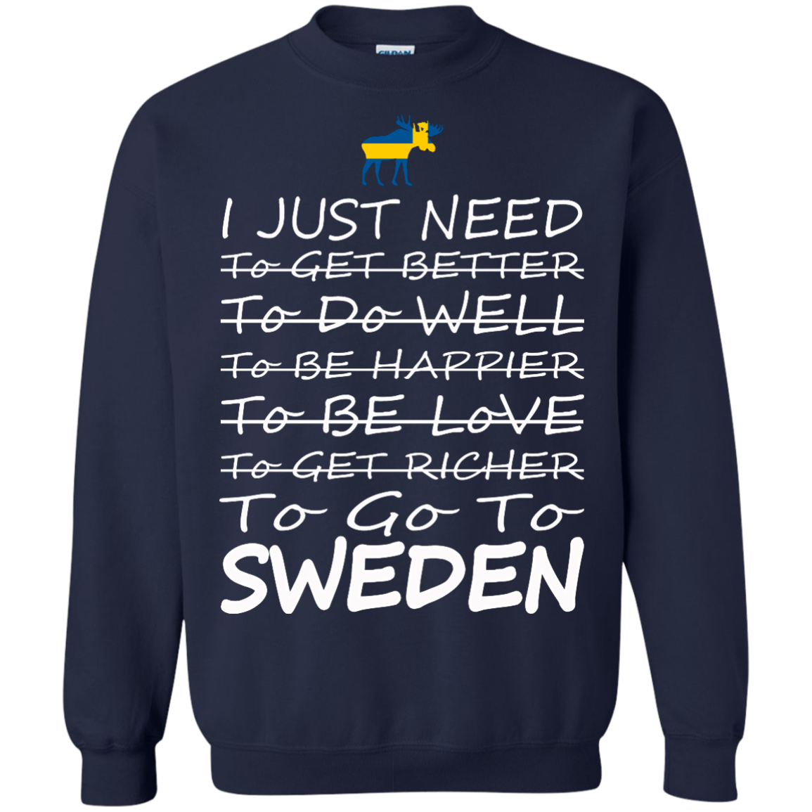 I Just Need To go To Sweden Shirt, Hoodie, Tank - TeeDragons