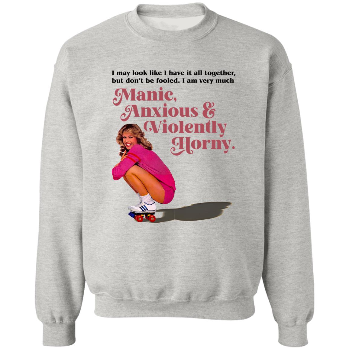 Manic Anxious Violently Horny Shirt