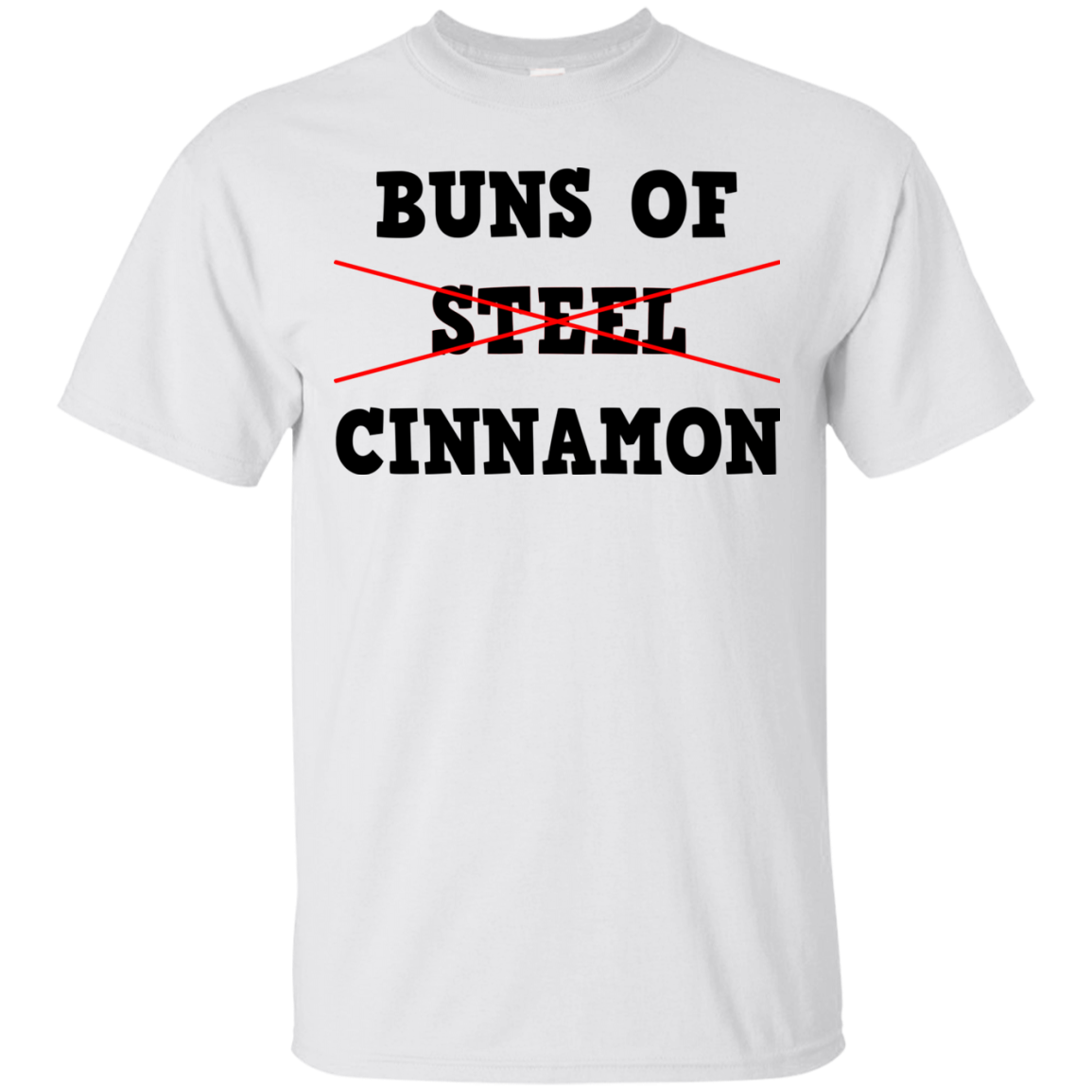 Buns Of Steel Cinnamon Shirt, Hoodie, Tank - TeeDragons