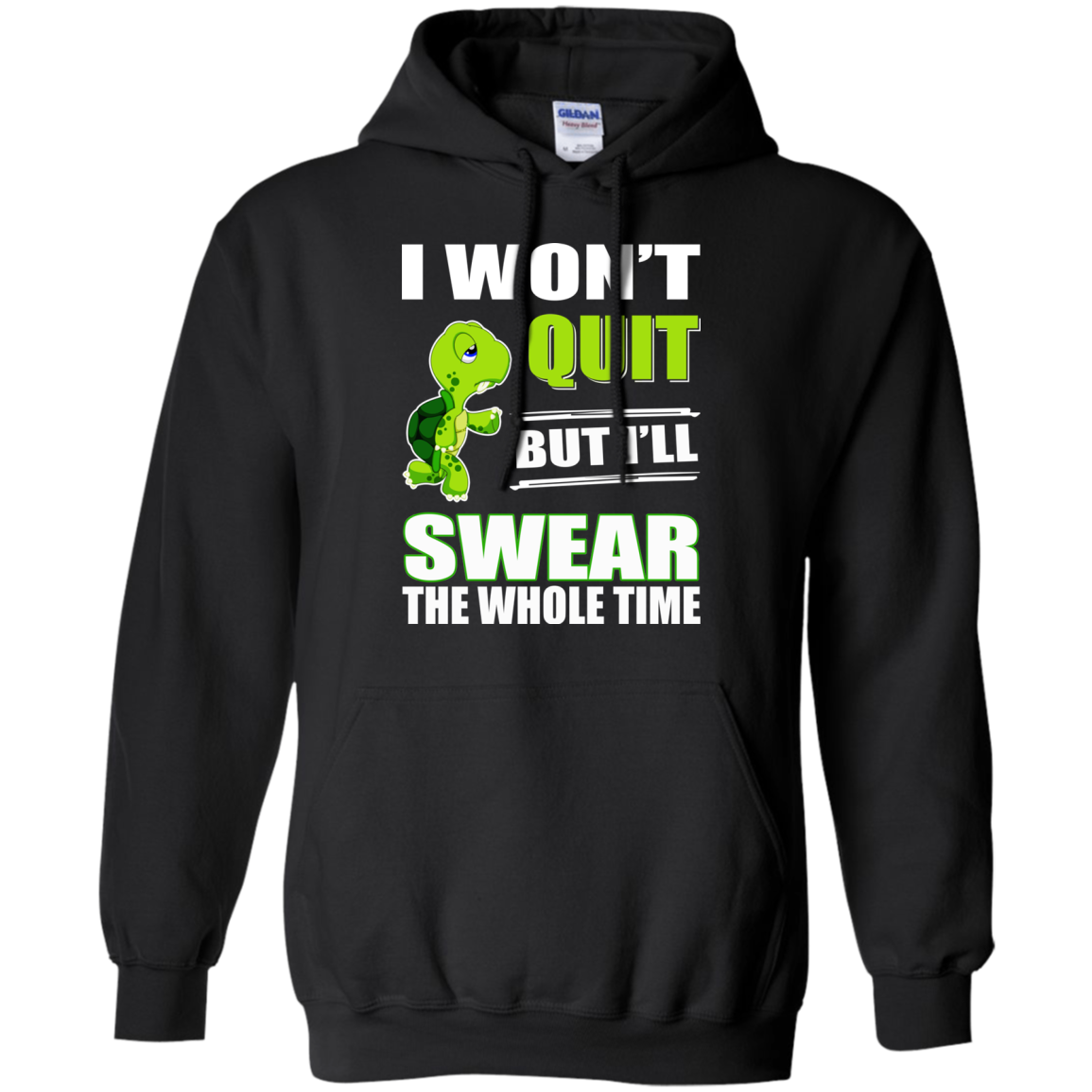 I Won't Quit But I'll Swear The Whole Time Shirt, Hoodie - TeeDragons