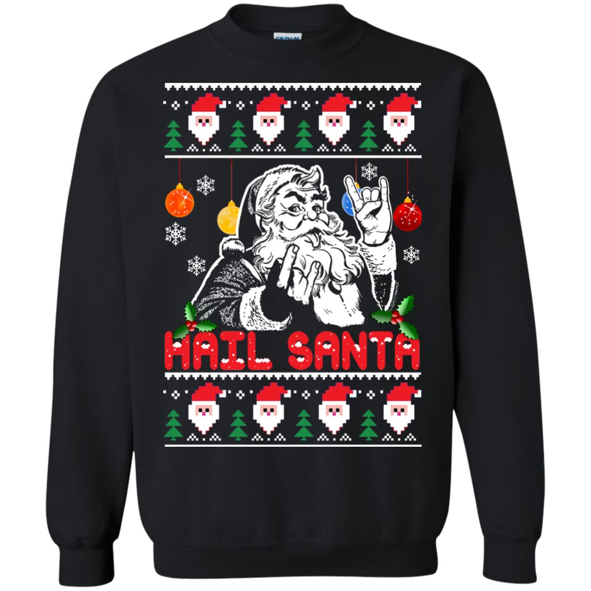Hail Santa Ugly Christmas Sweater - TeeDragons