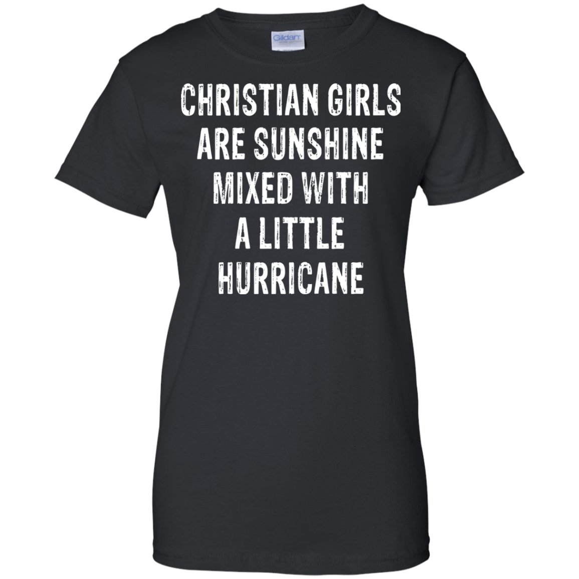 Christian Girls Are Sunshine Mixed With A Little Hurricane Shirt, Hoodie - TeeDragons