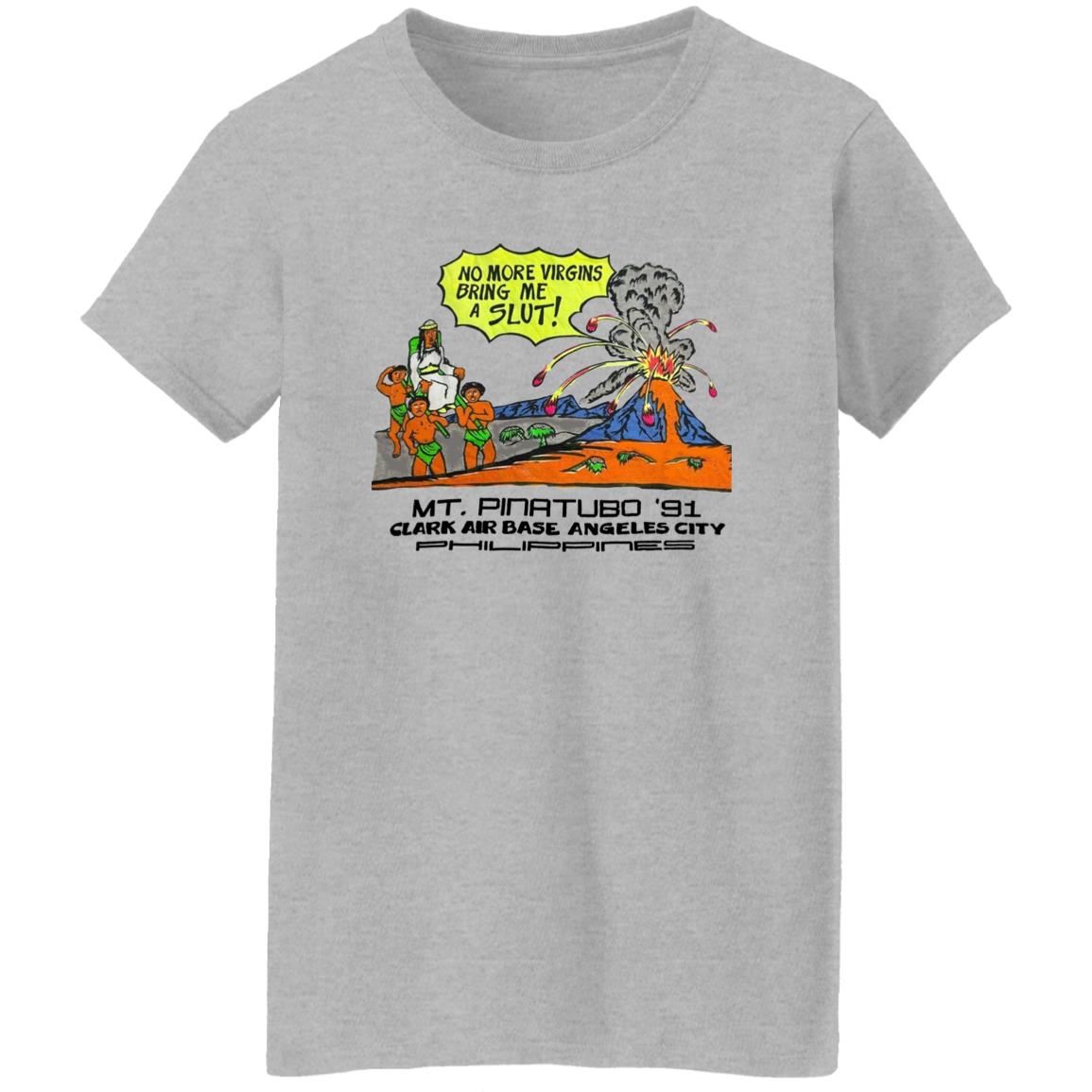 No More Virgins Bring Me A Slut Shirt