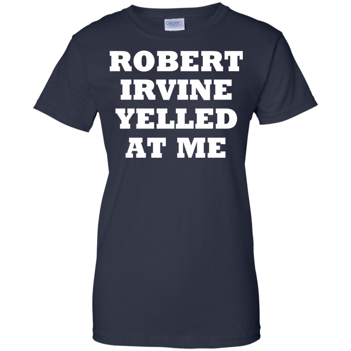 Robert Irvine Yelled At Me Shirt, Hoodie, Tank - TeeDragons