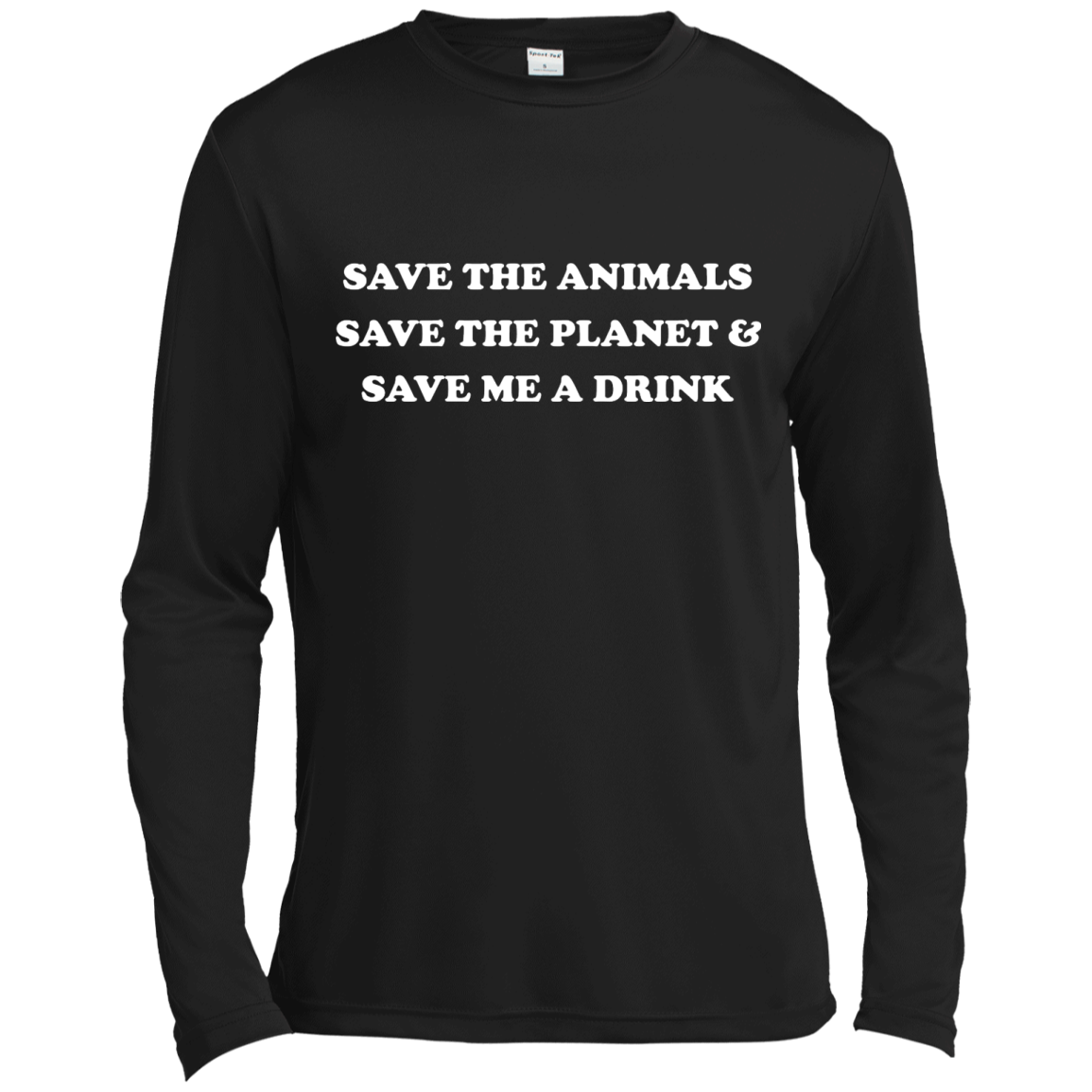 Save The Animals - Save The Planet And Save Me A Drink T-Shirt - TeeDragons
