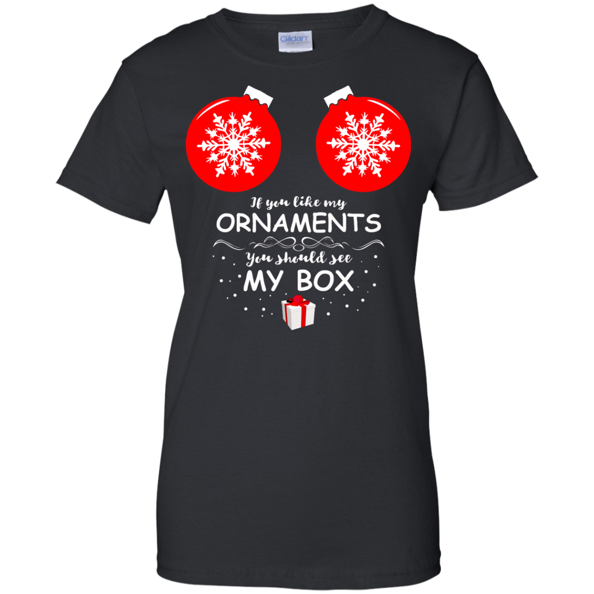If You Like My Ornaments You Should See My Box Sweatshirt, Shirt - TeeDragons