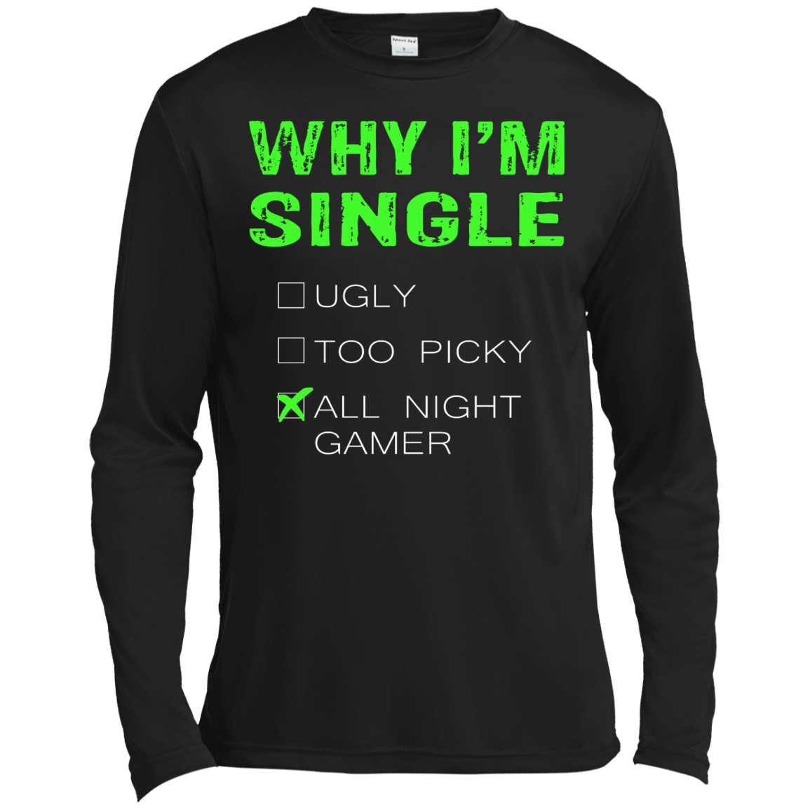 Why I'm Single - All Night Gamer Shirt, Hoodie, Tank - TeeDragons