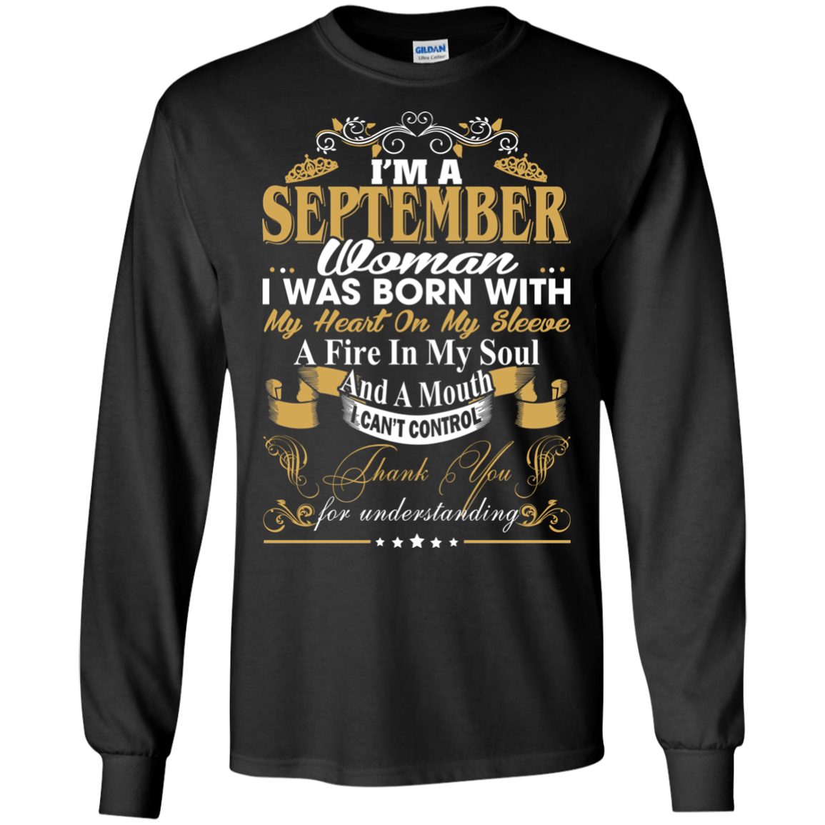 I Am A September Woman - I Was Born With My Heart On My Sleeve T-Shirt - TeeDragons