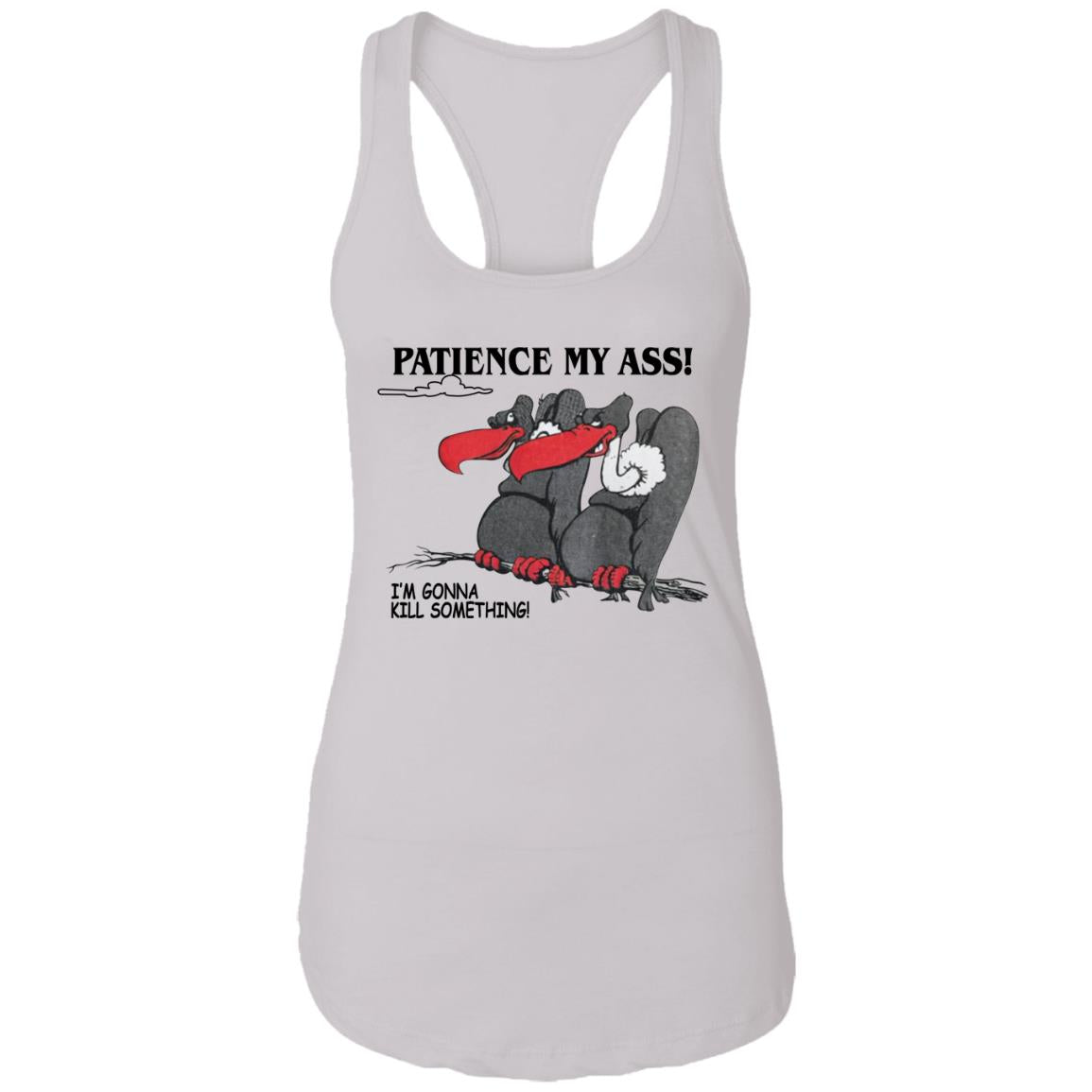 Condor Patience My Ass I’m Gonna Kill Something Shirt