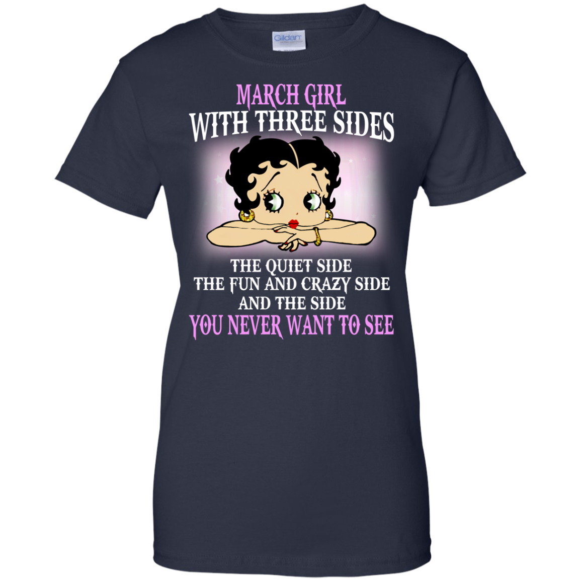 March Girl With Three Sides - You Never Want To See Shirt, Hoodie - TeeDragons