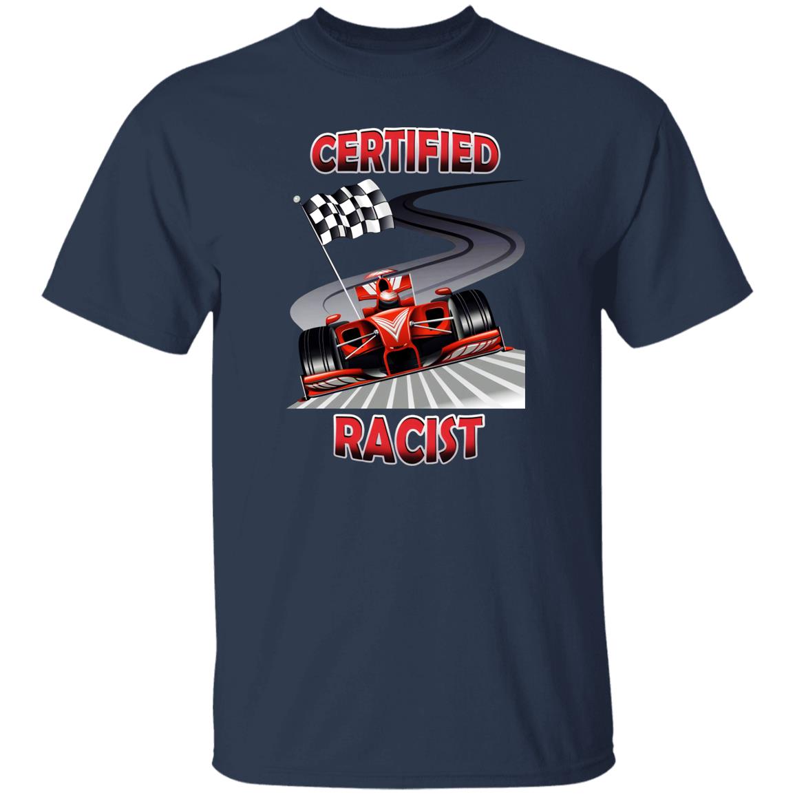 Certified Racist Shirt