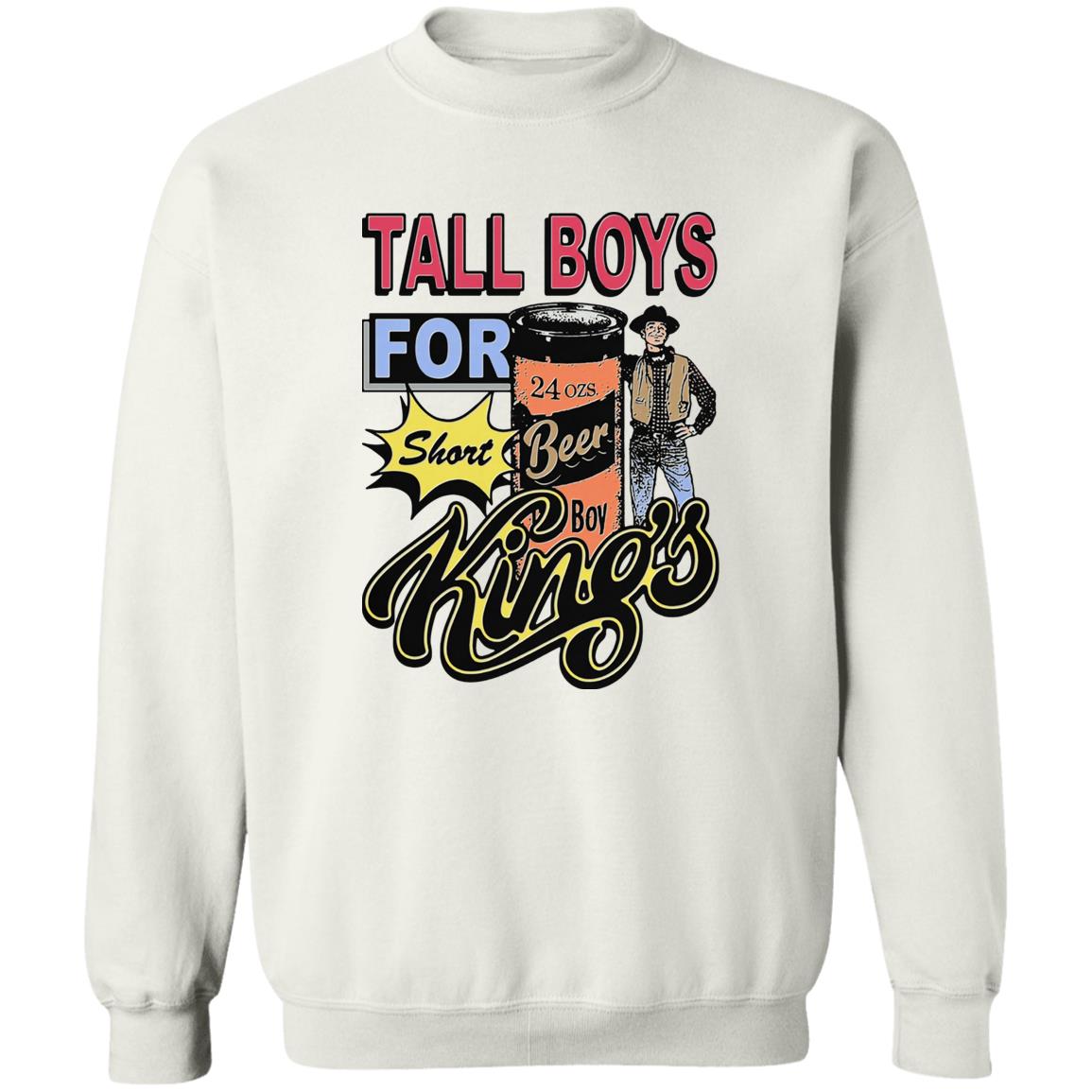 Tall Boys For Short Kings Shirt
