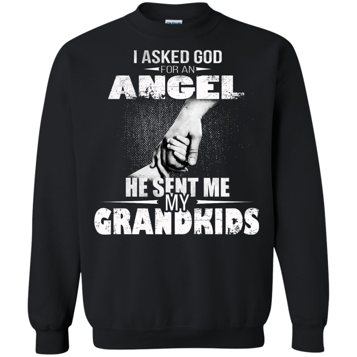 I Asked God For An Angel He Sent Me My Grandkids Shirt, Hoodie, Tank - TeeDragons