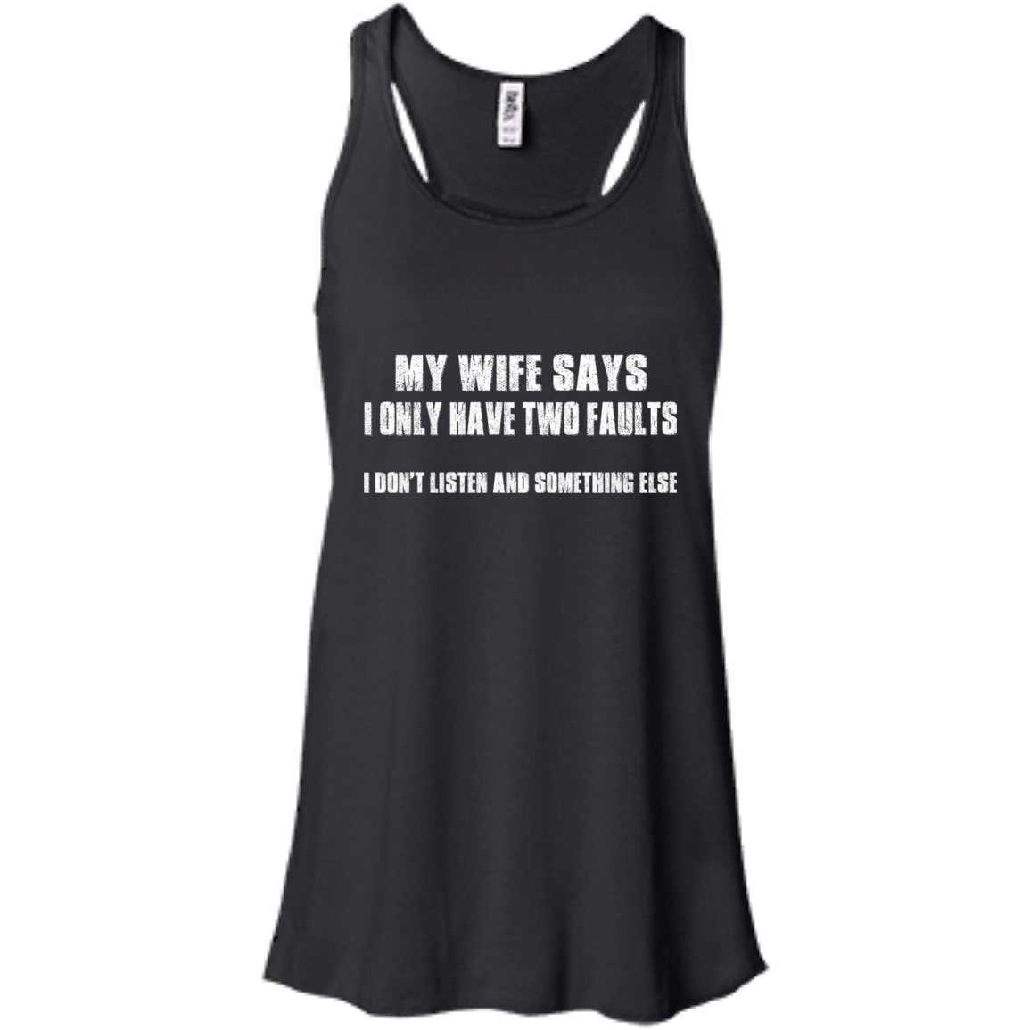 My Wife Says I Only Have Two Faults Shirt, Hoodie - TeeDragons