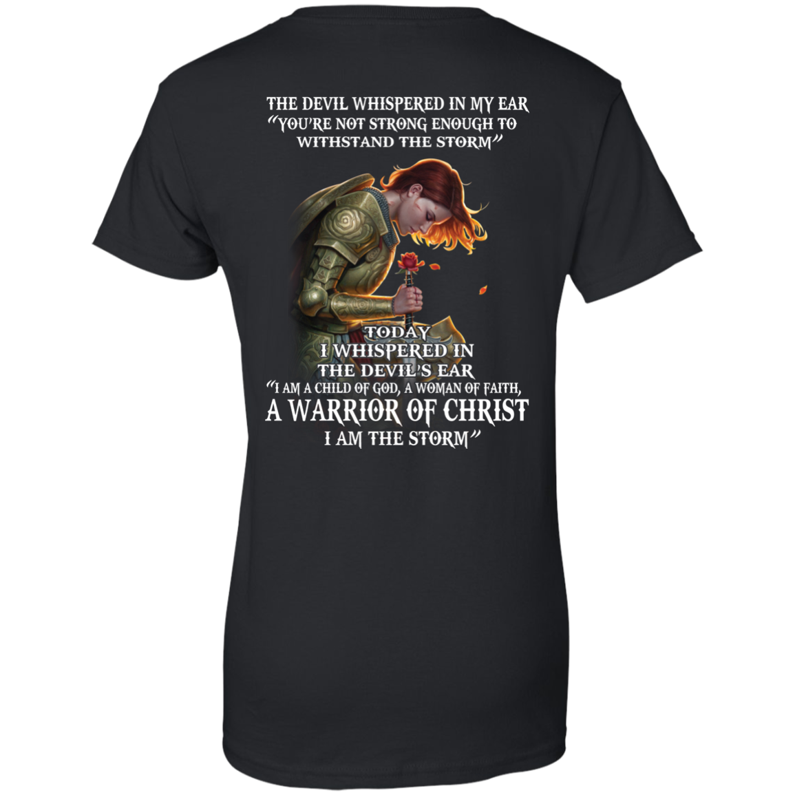 Devil Whispered - I Am A Child Of God, A Woman Of Faith - Warrior Of Christ T-Shirt - TeeDragons