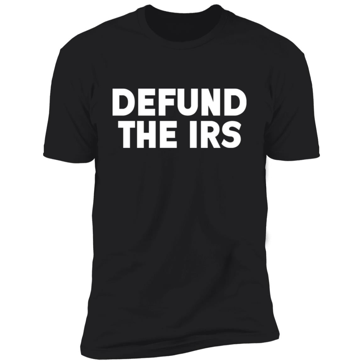 Defund the irs shirt