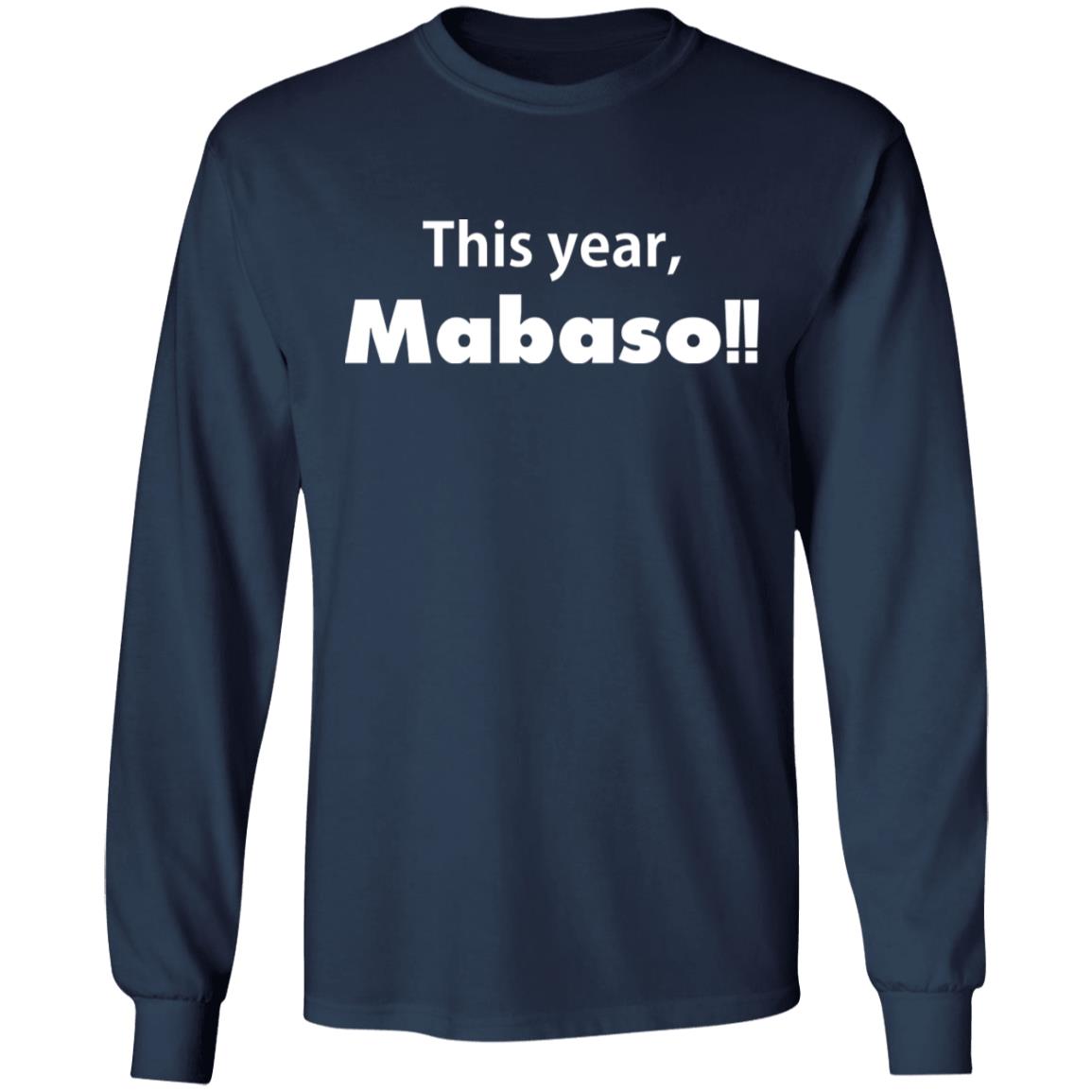 This Year Mabaso Shirt