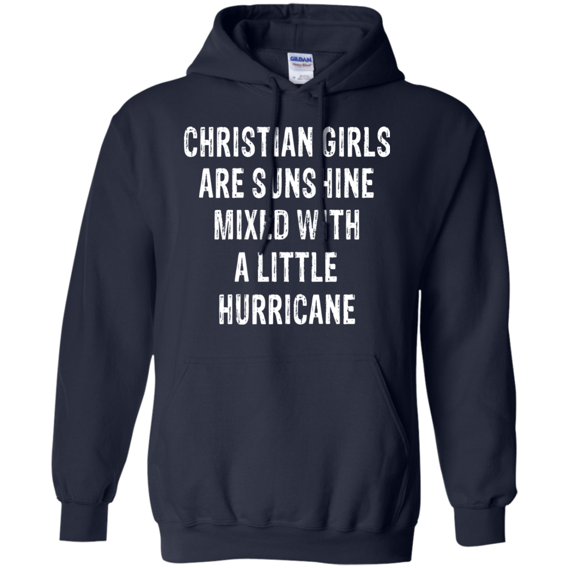 Christian Girls Are Sunshine Mixed With A Little Hurricane Shirt, Hoodie - TeeDragons