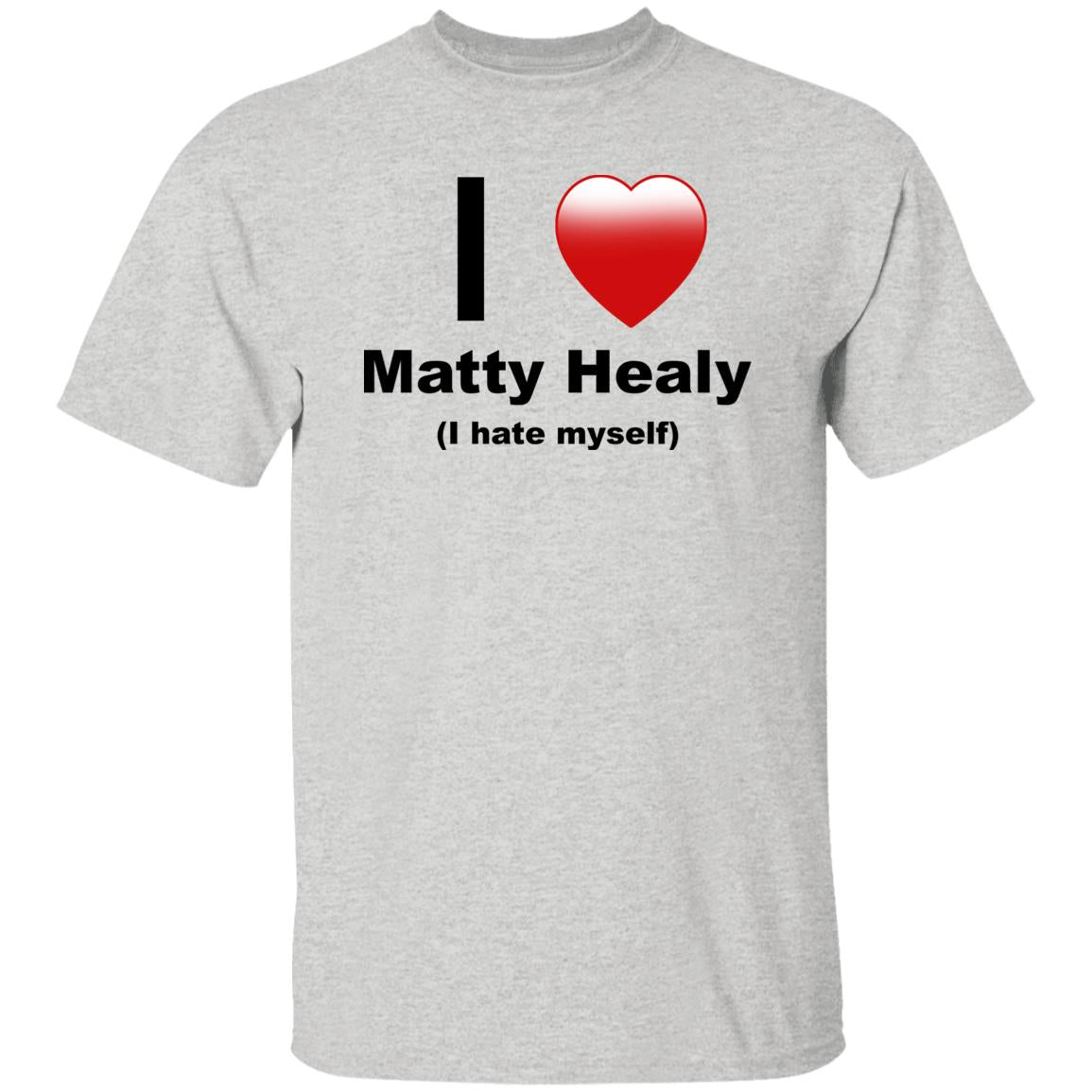 I Love Matty Healy I Hate Myself Shirt