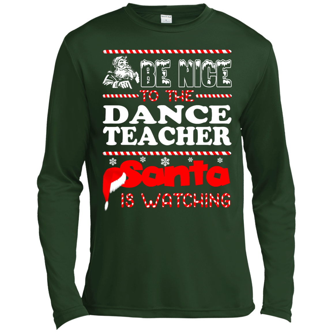 Be Nice To The Dance Teacher Santa Is Watching Shirt, Hoodie, Tank - TeeDragons
