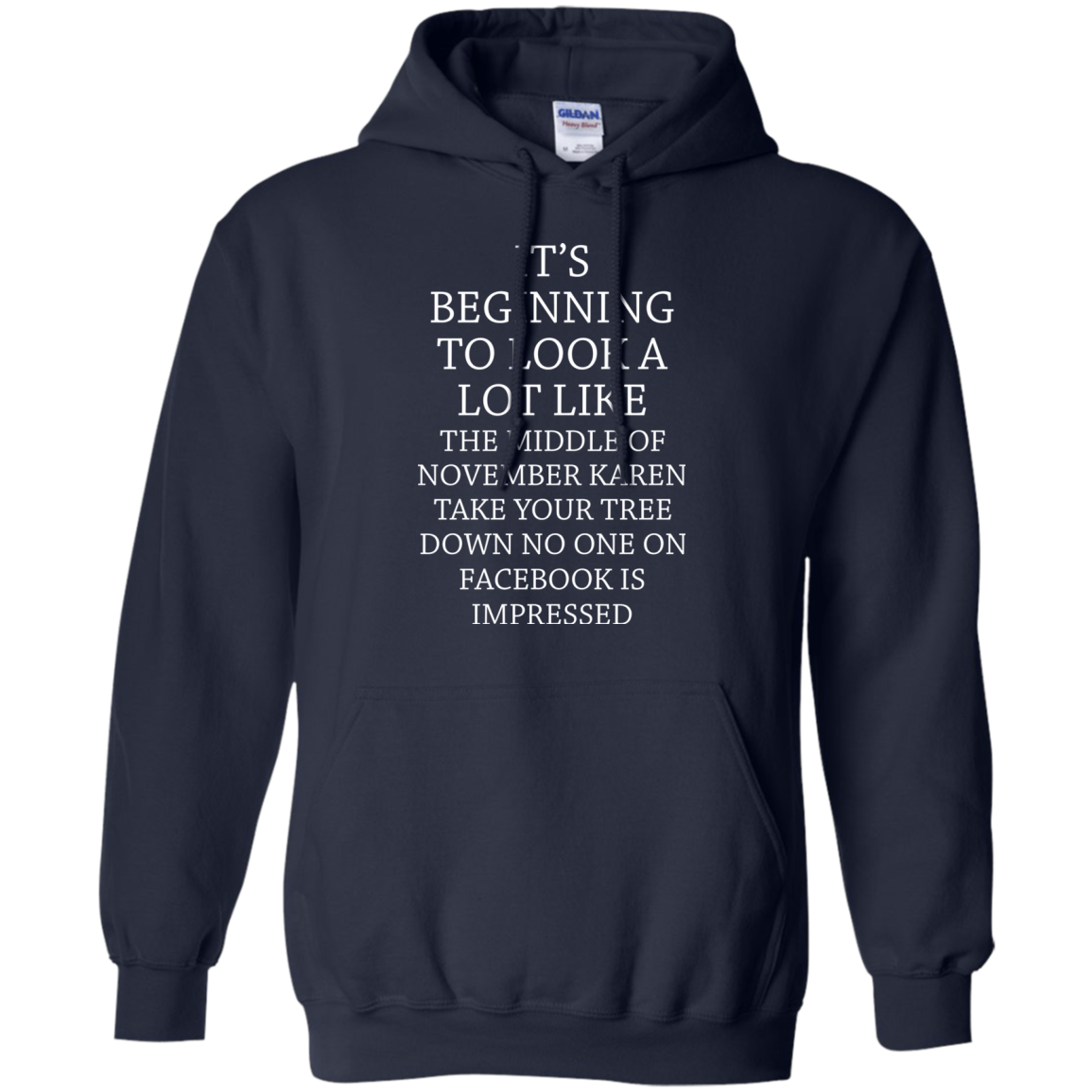 It's Beginning To Look A Lot Like The Middle Of November Karen T-shirt - TeeDragons