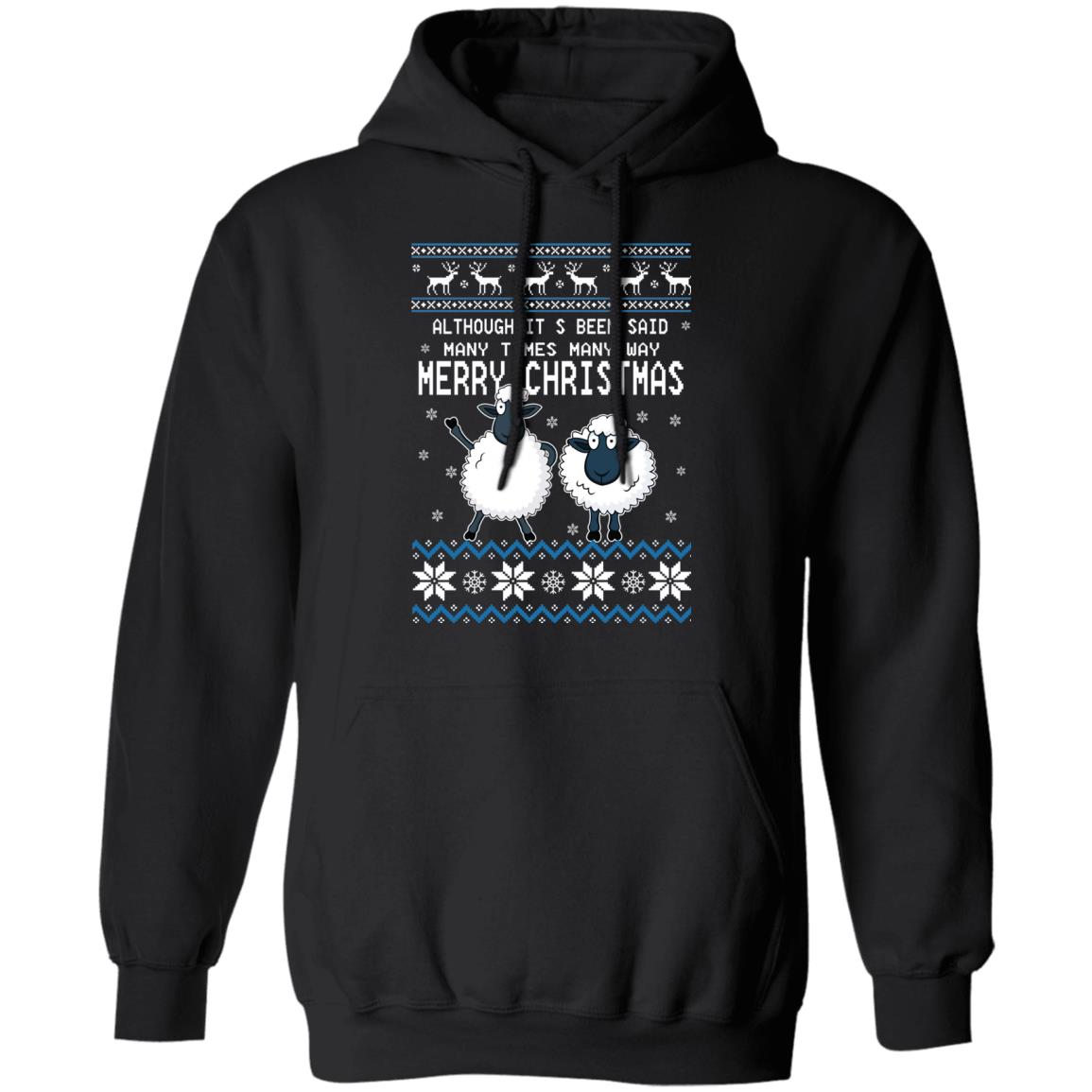 Although It’s Been Said Many Times Many Way Merry Christmas Sweater