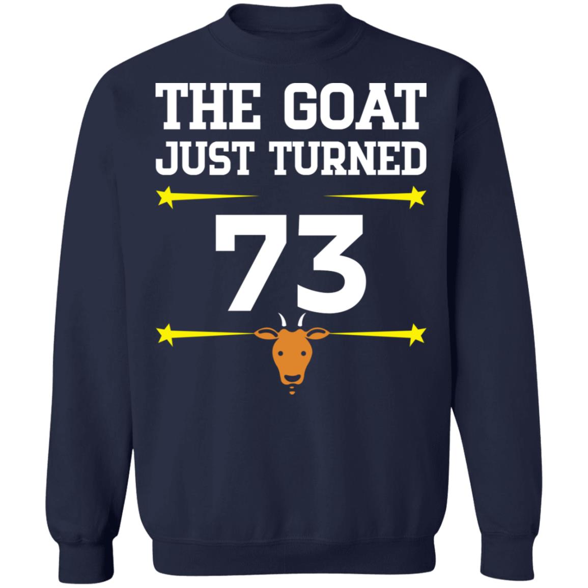 The Goat Just Turned 73 Shirt