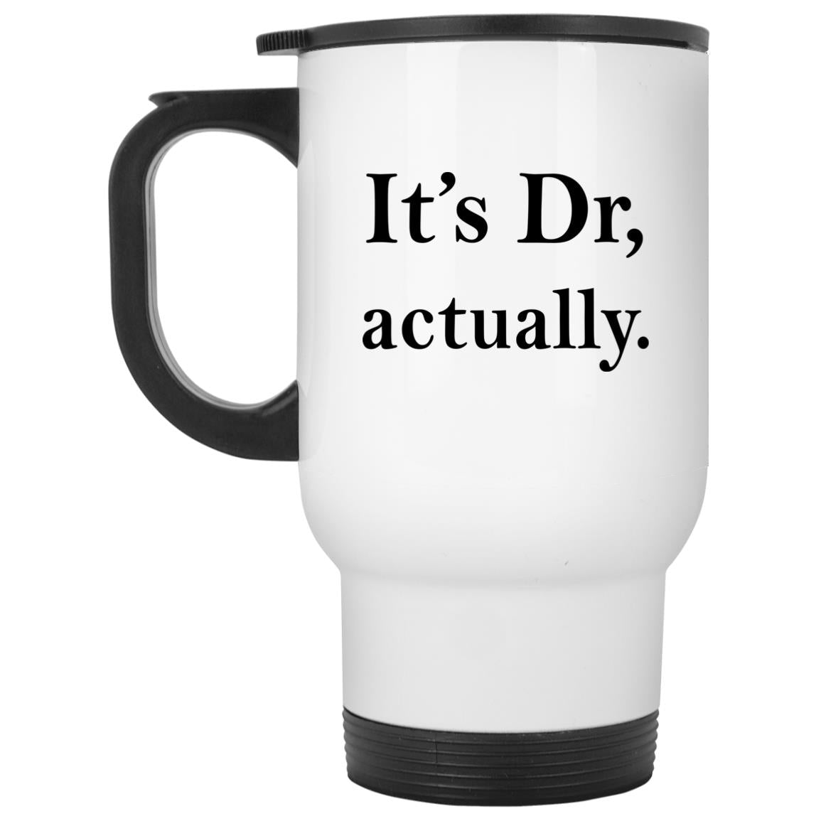 It's Dr actually mugs