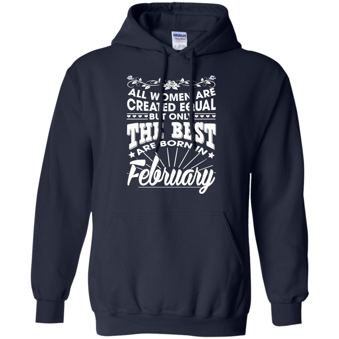 All Women Are Created Equal But Only The Best Are Born In February T-Shirt - TeeDragons