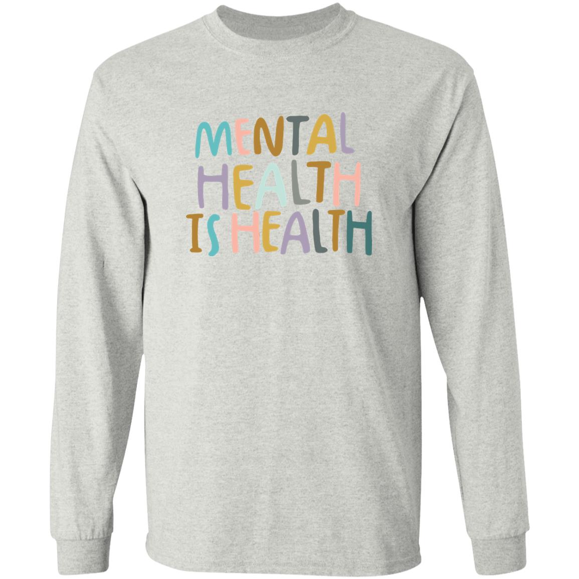 Mental Health Is Health Shirt