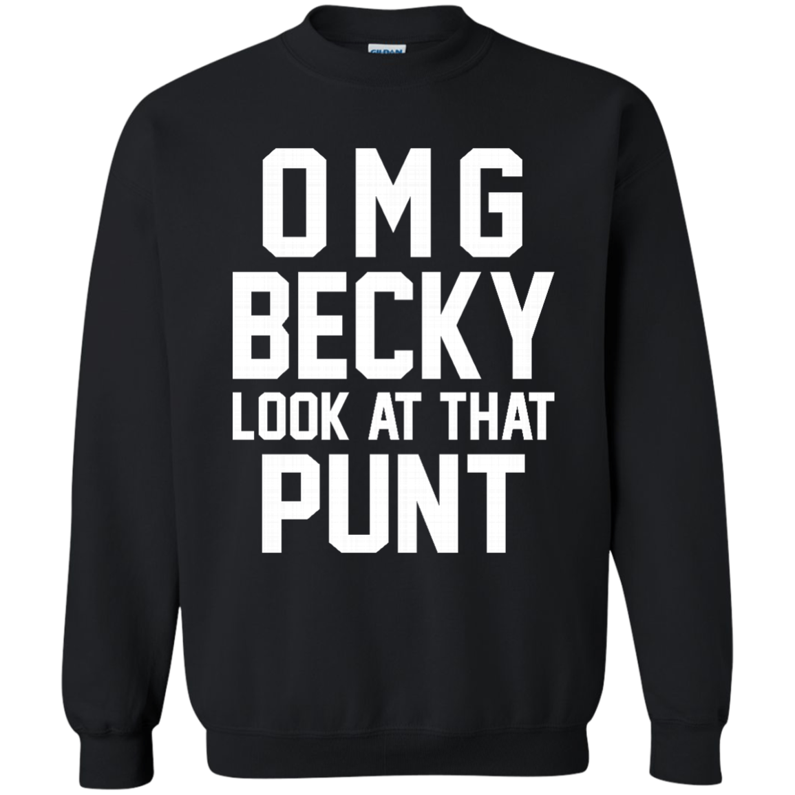 OMG Becky Look At That Punt Shirt, Hoodie, Tank - TeeDragons