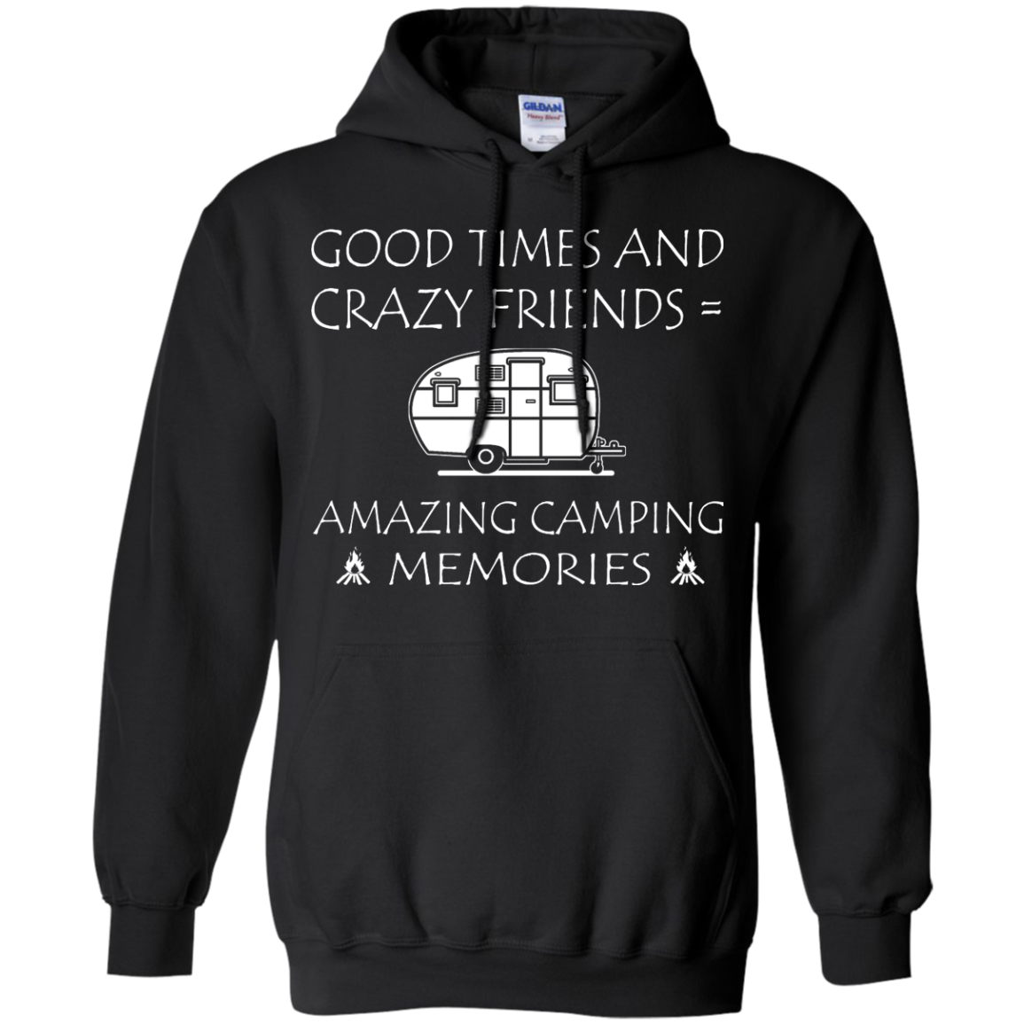 Good Times And Crazy Friends = Amazing Camping Memories Shirt, Hoodie - TeeDragons