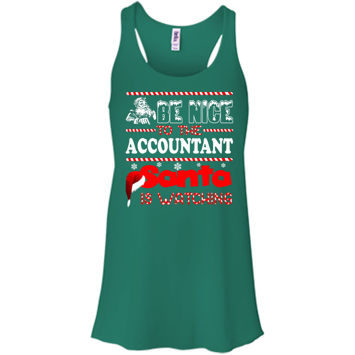 Be Nice To The Accountant Santa Is Watching Shirt, Hoodie, Tank - TeeDragons