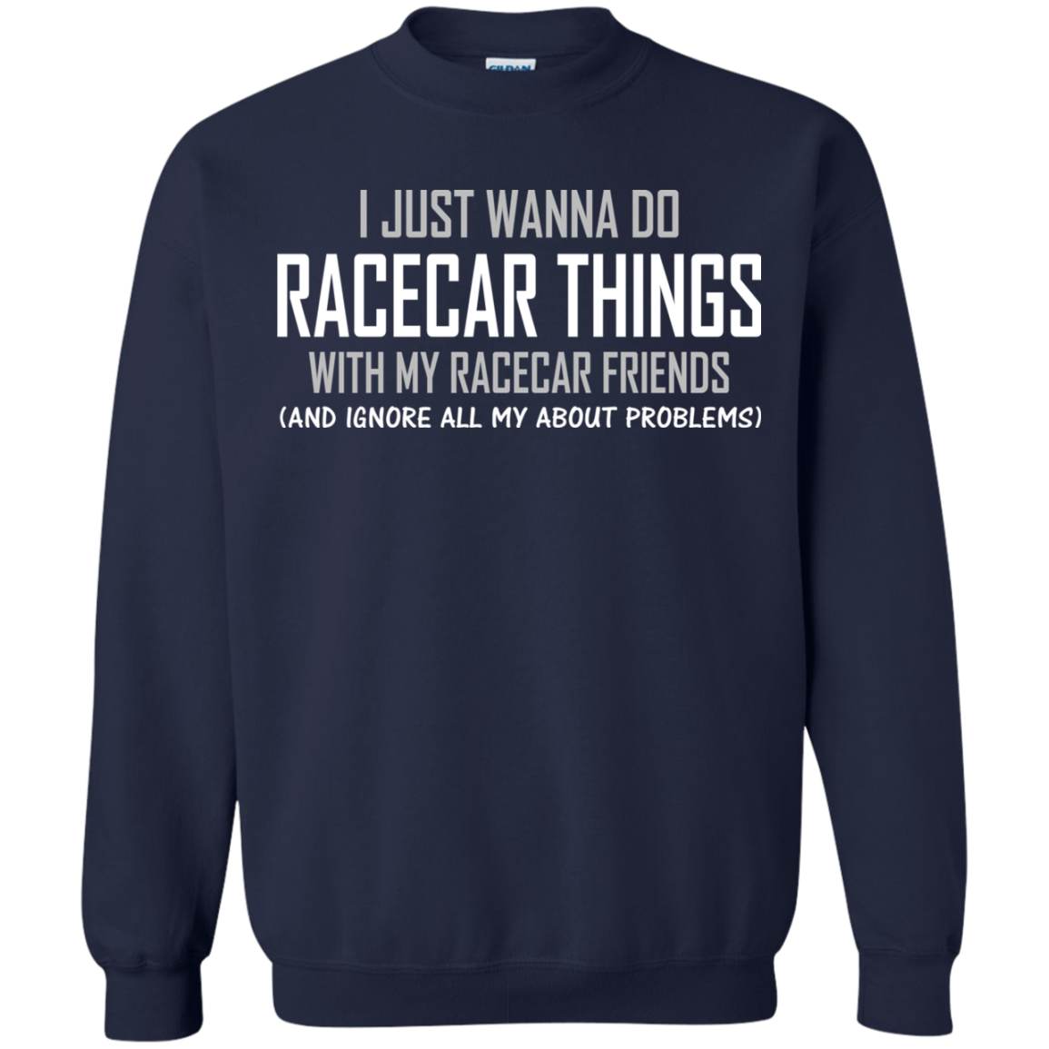 I Just Wanna Do Racecar Things Shirt, Hoodie, Tank - TeeDragons