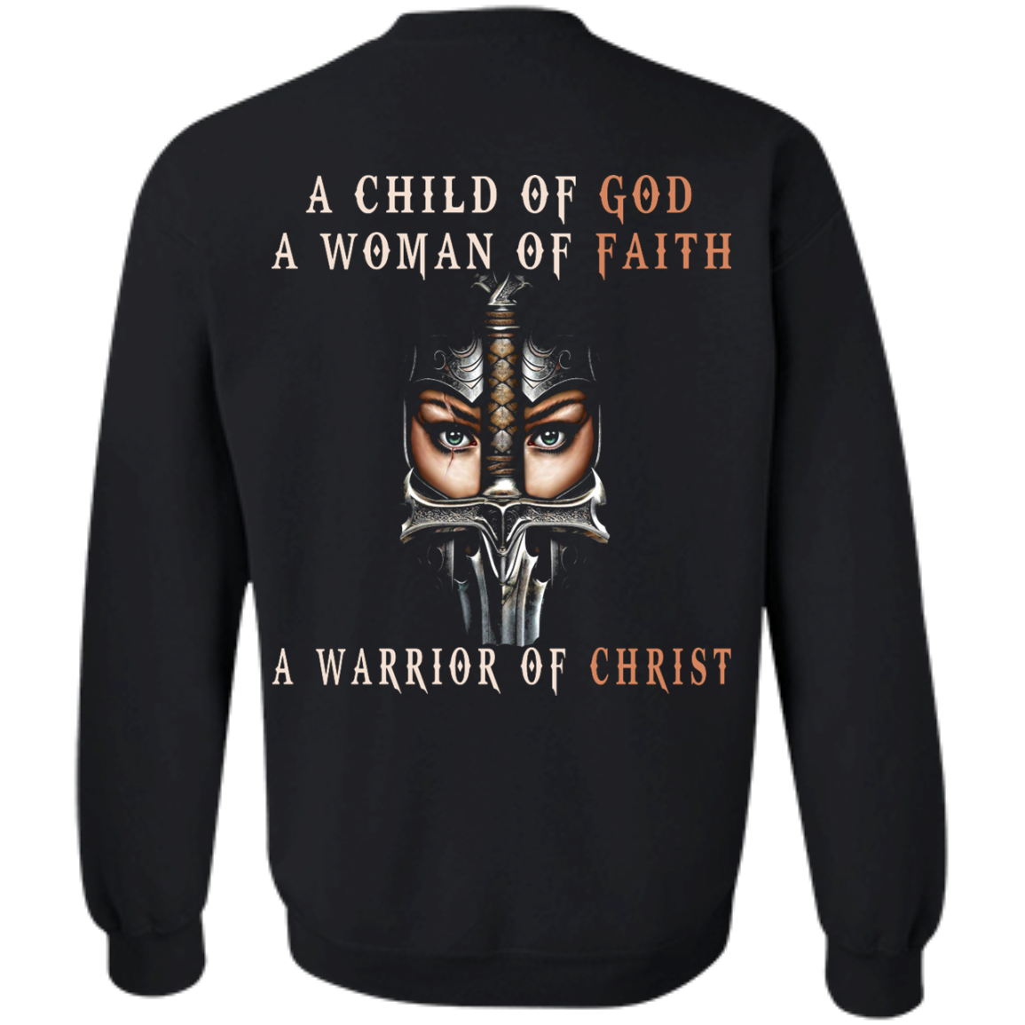 A Child Of God A Woman Of Faith A Warrior Of Christ Shirt - Back Design - TeeDragons
