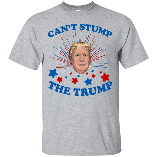 Can't Stump The Trump Shirt, Hoodie, Tank - TeeDragons