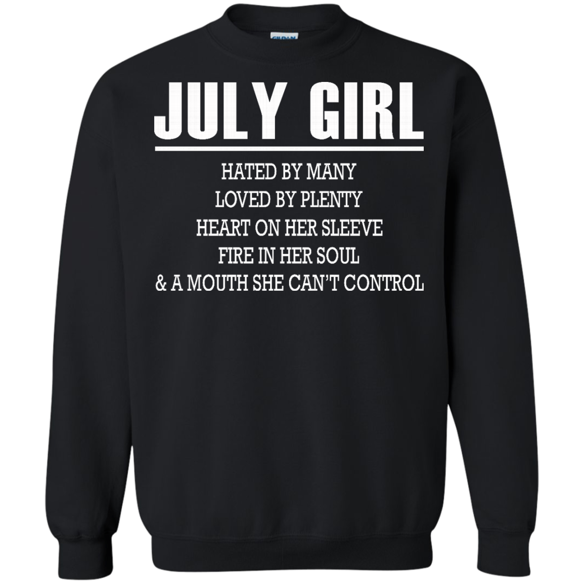July Girl - Hated By Many, Loved By Plenty Heart On Her Sleeve T-Shirt - TeeDragons