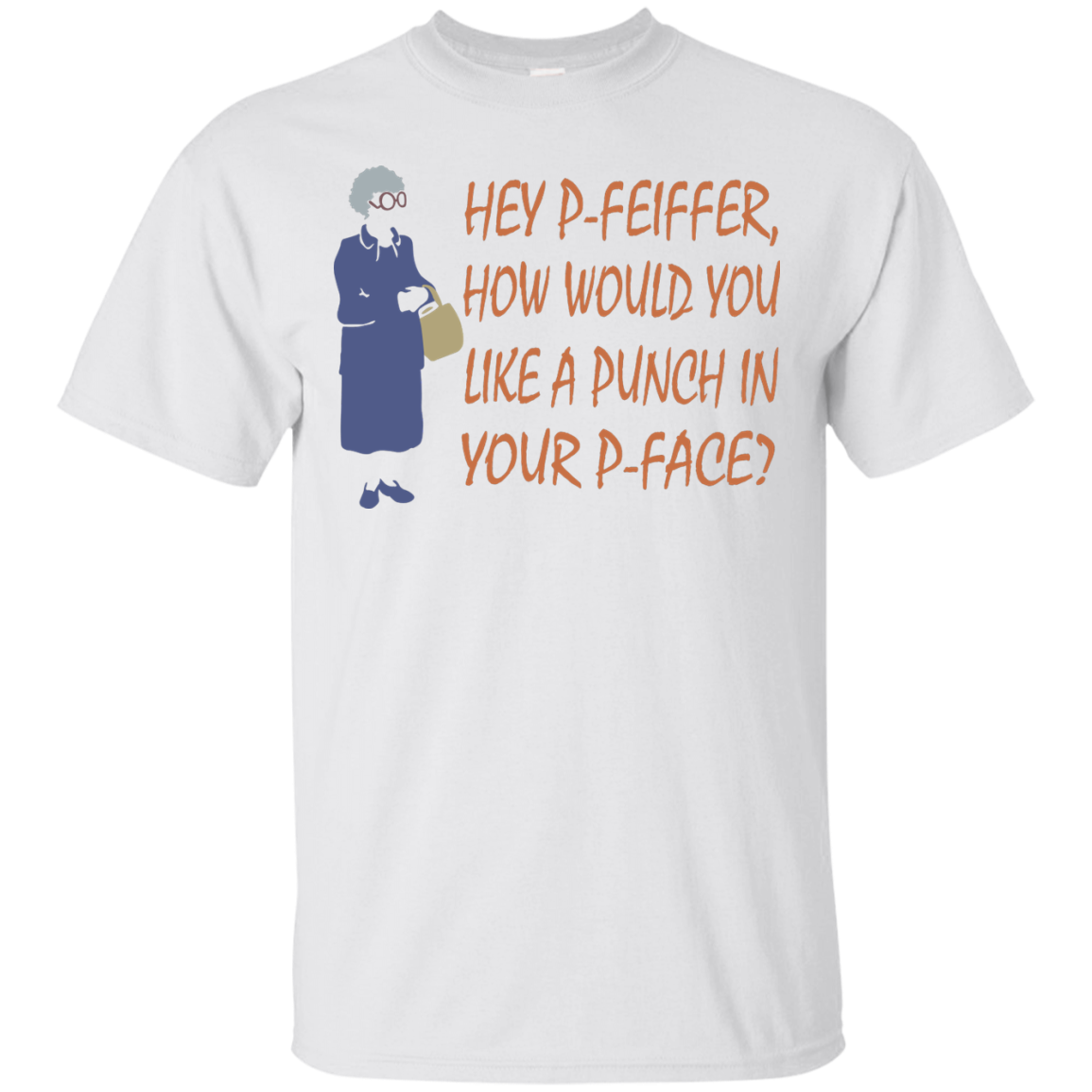 Hey P-Feiffer How Would You Like A Punch In Your P-Face Shirt, Hoodie, Tank - TeeDragons