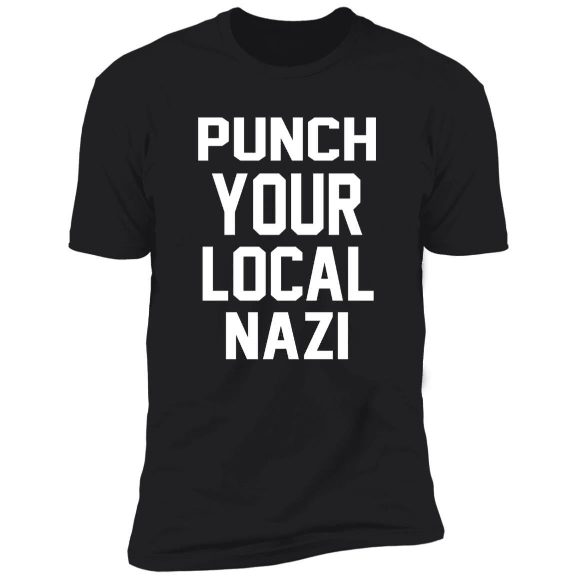 Punch Your Local Nazi Shirt