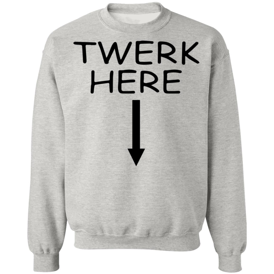 Twerk Here Shirt