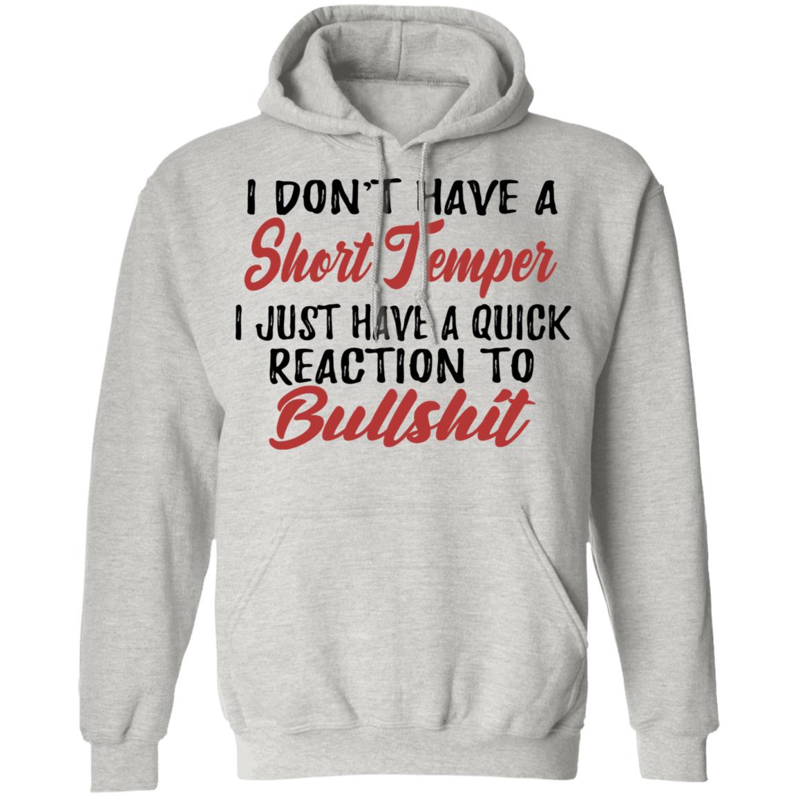 I Don't Have A Short Temper Shirt - TeeDragons