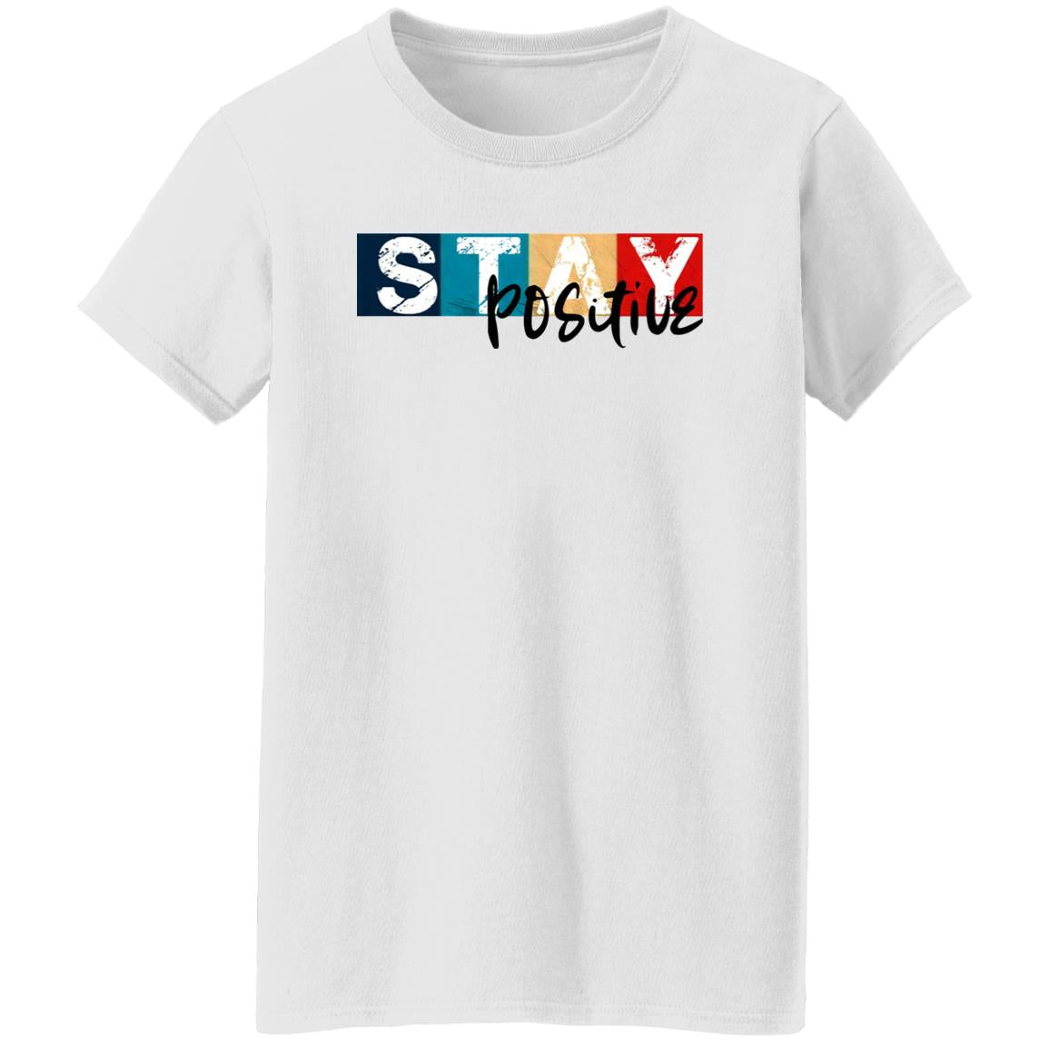 Stay Positive Shirt