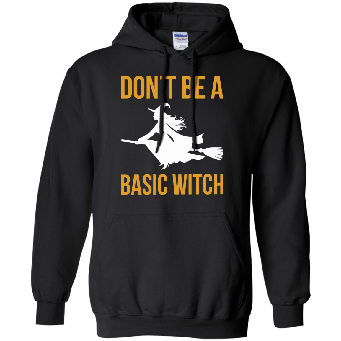 Don't Be A Basic Witch Shirt, Hoodie, Tank - TeeDragons