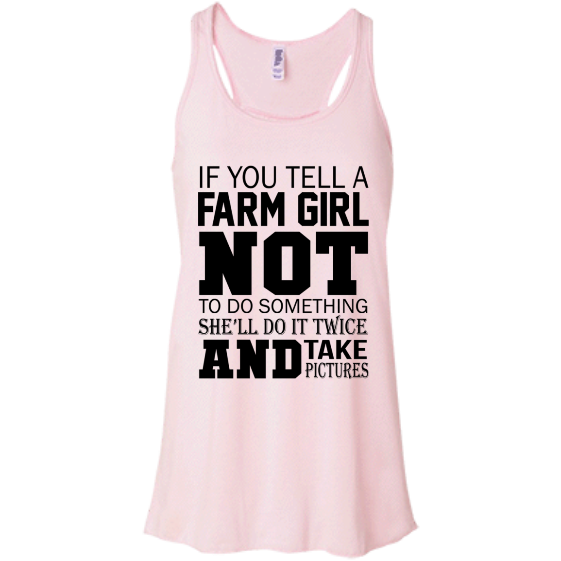 If You Tell A Farm Girl Not To Do Something Shirt, Hoodie, Tank - TeeDragons
