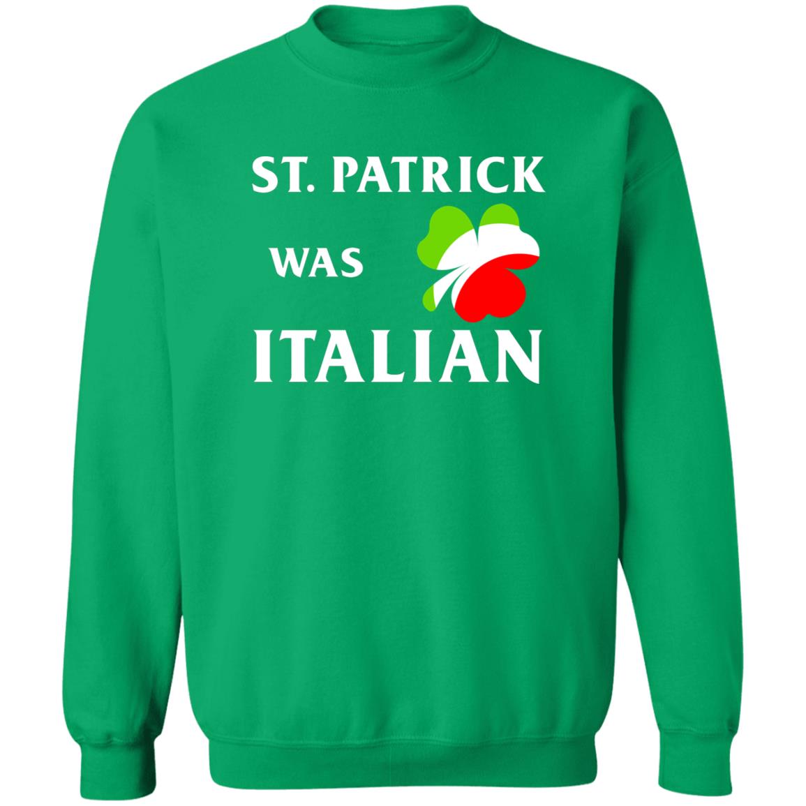 St Patrick Was Italian Shirt - TeeDragons