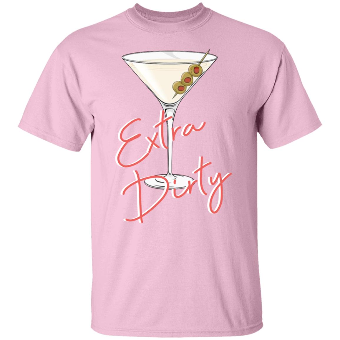 Extra Dirty Martini Shirt