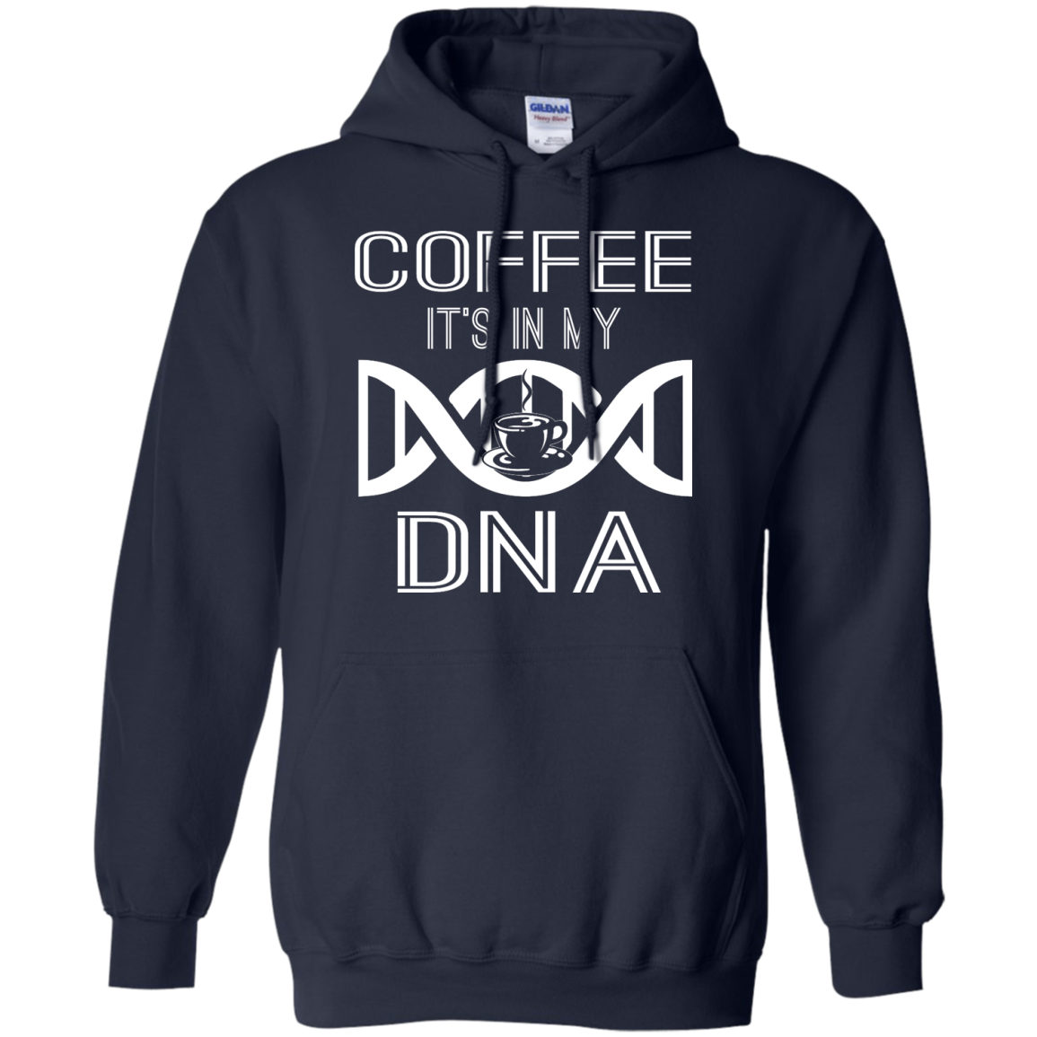 Coffee It's In My DNA Shirt, Hoodie, Tank - TeeDragons